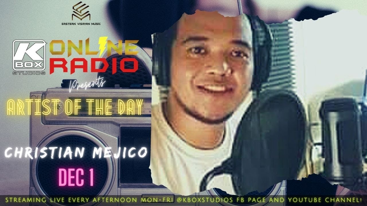 KBOX ONLINE RADIO Feat. CHRISTIAN MEJICO (DEC. 1, 2020)