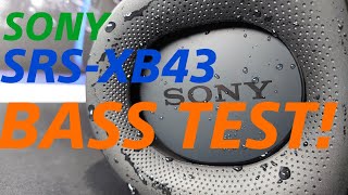 SONY  srs-xb43  Bass test🔥🔥🔥