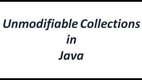 Unmodifiable collections in Java