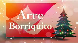 Arre Borriquito - Villancico Relajante