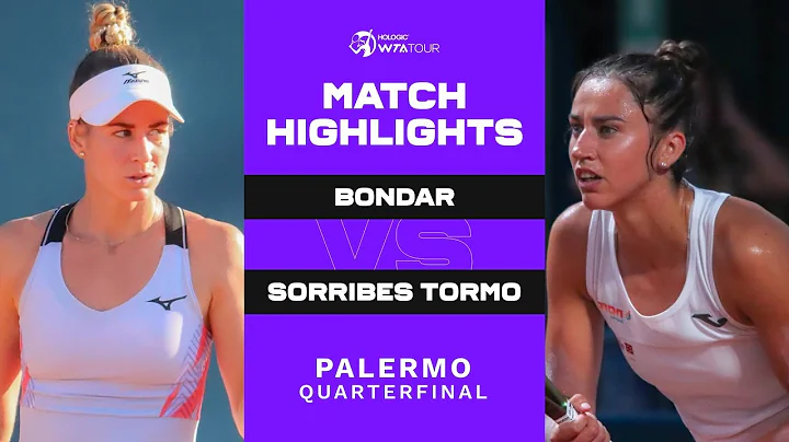 Anna Bondar vs. Sara Sorribes Tormo | 2022 Palermo...