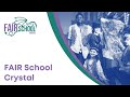 Learn more: FAIR School Crystal