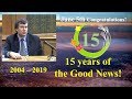 15 years of the Good News!