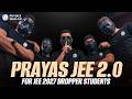 PRAYAS JEE 2.0 - DREAM Team Coming Soon - Launching 29th May @PW-JEEWallah🔥