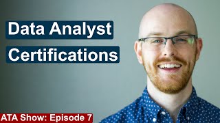 Data Analyst Certifications | Are They Worth It? | Alex The Analyst Show | Episode 7