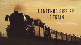 Video thumbnail of "[Vietsub] J'entends siffler le train ║ Tiếng còi tàu - Richard Anthony (1962)"