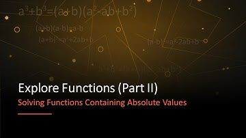 Concept Video: Solving Functions containing Absolute Values