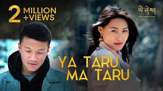 Video-Miniaturansicht von „YA TARU MA TARU by @SonamWangchen  (Official Music Video)“