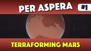 Per Aspera - Terraforming Mars - Story Mode - Episode 1