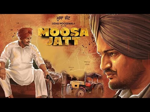 MOOSA JATT FULL HD PUNJABI MOVIE (SIDHU MOOSEWALA)