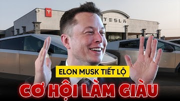 Musk Cảnh Báo: 2026–2030 Là Thời Kỳ Bùng Nổ Tài Sản Lớn Nhất Lịch Sử, Hoặc Giàu Nhanh, Hoặc Phá Sản!