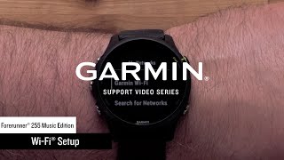 Garmin Support | Forerunner® 255 Music | Setting Up Wi-Fi®