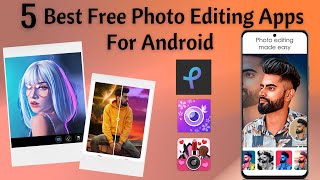 Top 5 Best Free Photo Editing Apps For Android 2023 | Photo Editing screenshot 1