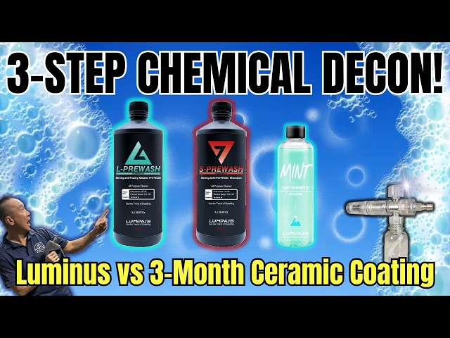 LUPINUS 3種セット S-PREWASH OCEAN+ L-PREWASH Ultimate 3-Step Chemical Decon! Luminus vs 3-Month Ceramic Coating
