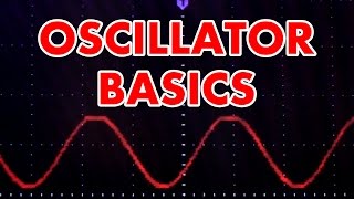 What is an oscillator? Oscillator tutorial in HD!