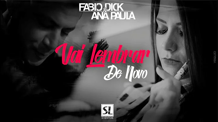 Clipe Oficial - VAI LEMBRAR DE NOVO - Fabio Dick e...