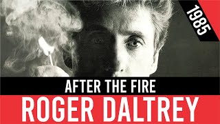 ROGER DALTREY - After The Fire (Después del fuego) | HQ Audio | Radio 80s Like