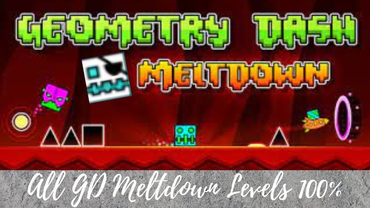 (ALL COINS) All Geometry Dash Meltdown Levels 100 YouTube