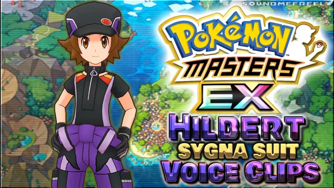 All Hilbert (Sygna Suit) Voice Clips • Pokémon Masters EX • Voice Lines • (Griffin Burns) - ENGLISH