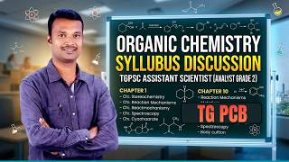 CLASS-01 | SYLLUBUS DISCUSSION - ORGANIC CHEMISTRY | TGPSC PCB ASSISTANT SCIENTIST (ANALYST GRADE2)