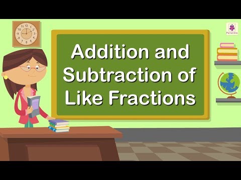 Addition and Subtraction of Like Fractions | Mathematics Grade 4 | Periwinkle