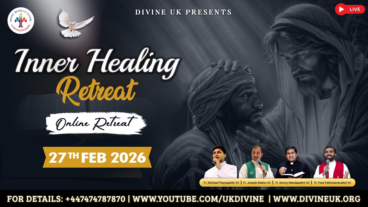 (LIVE) Inner Healing Retreat (27 February 2026) Divine UK