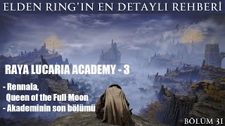 Rennala, Queen of the Full Moon nasıl kesilir? | Bölüm 31 | Elden Ring