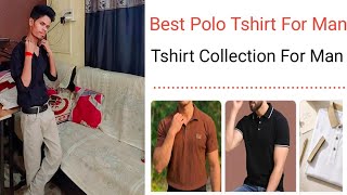 Best Polo Tshirt For Men Best Tshirt For Man Collection 