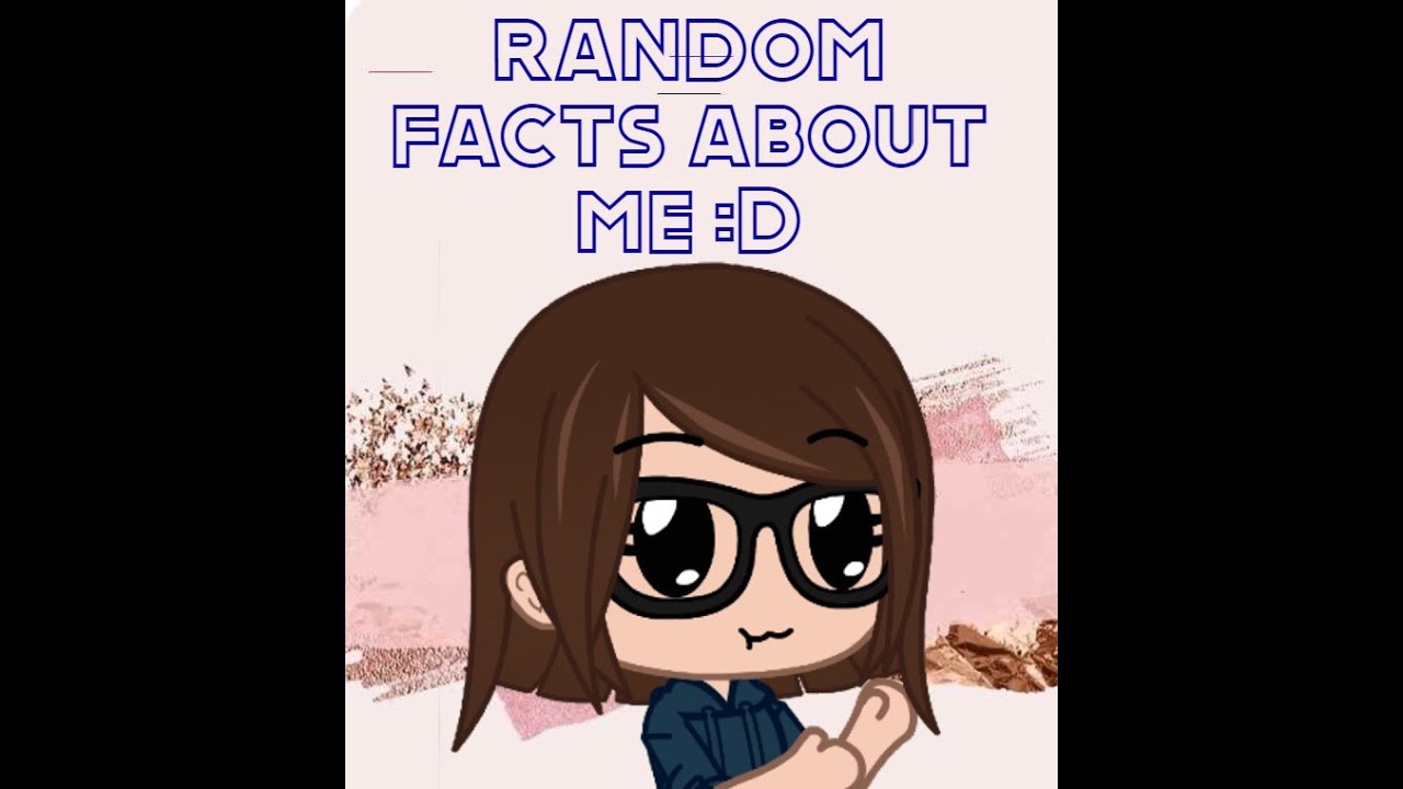 _-Random facts about me lol-_
