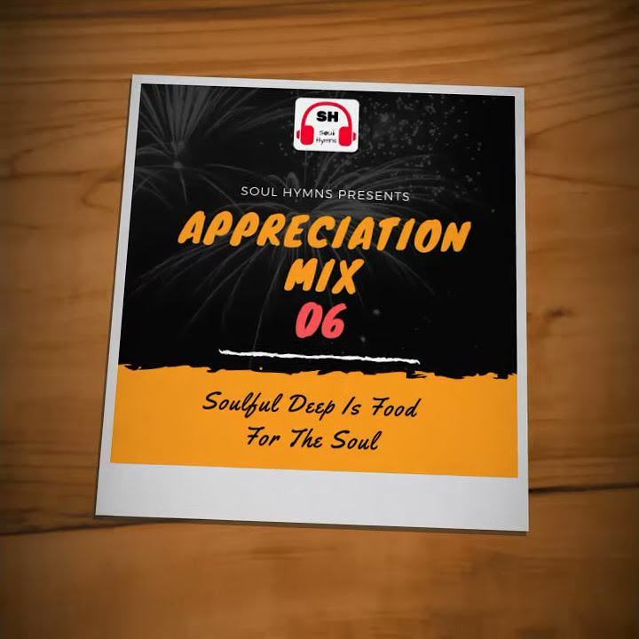 Soul Hymns Appreciation Mix 06