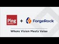 Welcome to the Future of Identity: Ping Identity and ForgeRock Join Forces