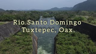 Río Santo Domingo Tuxtepec Oaxaca....!