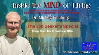 The Job Seeker’s Special | Inside the Mind of Hiring with Dr. Mickey Fineberg