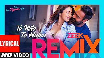 Tu Mila To Haina (Zeek Remix) | Ajay Devgn, Rakul | Ft. Arijit Singh | Amaal Mallik