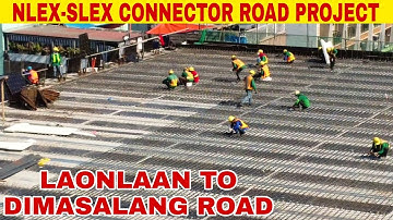 NLEX-SLEX CONNECTOR PROJECT LAONLAAN & DIMASALANG ROAD LATEST UPDATE