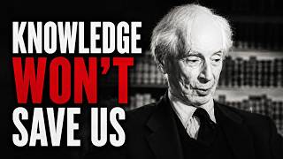 Beyond Thought Philosophy - Bertrand Russell’s Warning About Humanity’s Future