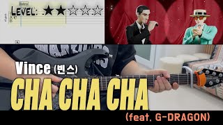 Vince(빈스) (Feat. G - Dragon) - 『차차차』 (Cha Cha Cha) Guitar Cover(With Tab)
