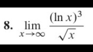 limit of (ln x)^3/sqrt(x) approaches infinity Ln Infinity Ln Infinity