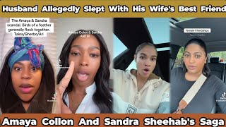 Amaya Collon And Sandra Sheehab's Saga | Her Husband Allegedly Slept With Her Best Friend