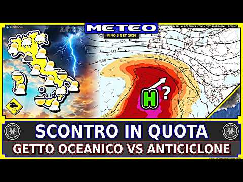 Video GETTO vs ANTICICLONE: la SFIDA Inizia – METEO Fino 3 Settembre