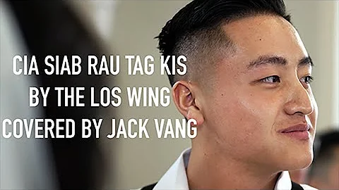 Cia Siab Rau Tag Kis Cover by Jack Vang