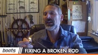 How to Fish: Fixing a Broken Fishing Rod Tip 