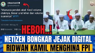 Heboh. Netizen Bongkar Jejak Digital Ridwan Kamil Hina Fpi .