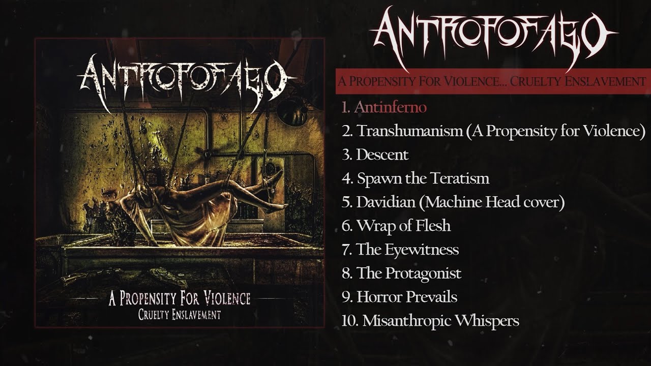 ANTROPOFAGO - A PROPENSITY FOR VIOLENCE... CRUELTY ENSLAVEMENT [OFFICIAL STREAM] (2021) SW EXCLUSIVE