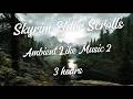 Skyrim Elder Scrolls | Ambient Like Music 2 | 5 Hours #skyrim #viral