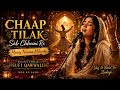 Chaap Tilak Sab Chheeni Re ✨ Female Sufi Qawwali That Touches The Soul