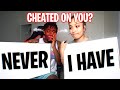 NEVER HAVE I EVER ft. MY GIRLFRIEND ASIA! SHE CHEATED ON ME...