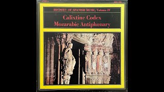History of Spanish Music Volume IV - Calixtine Codex / Mozarabic Antiphonary Of Silos & Leon