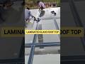 Laminated Glass Roof Top l Laminated Glass!!!#laminatedglass #glassroof #glasstooftop #glassroofing