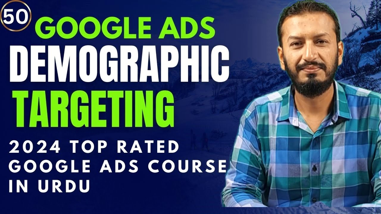 Demographic Targeting In Google Ads | Age, Gender & Household Income Setting | Lecture # 50